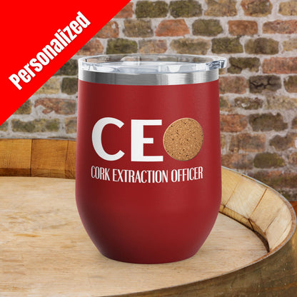 CEO Cork Extraction Officer Personalized 12oz Wine Tumbler