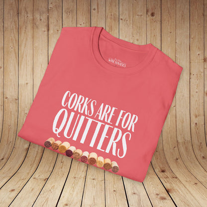 Corks Are For Quitters Unisex Softstyle T-Shirt