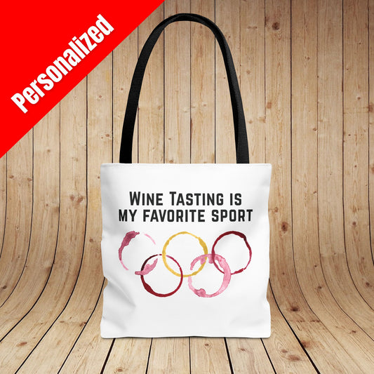 Wine Tasting Is My Favorite Sport Personalized Tote Bag
