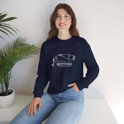 Spitters are Quitters Wine Sweatshirt