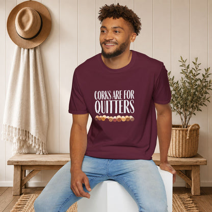 Corks Are For Quitters Crewneck Tee