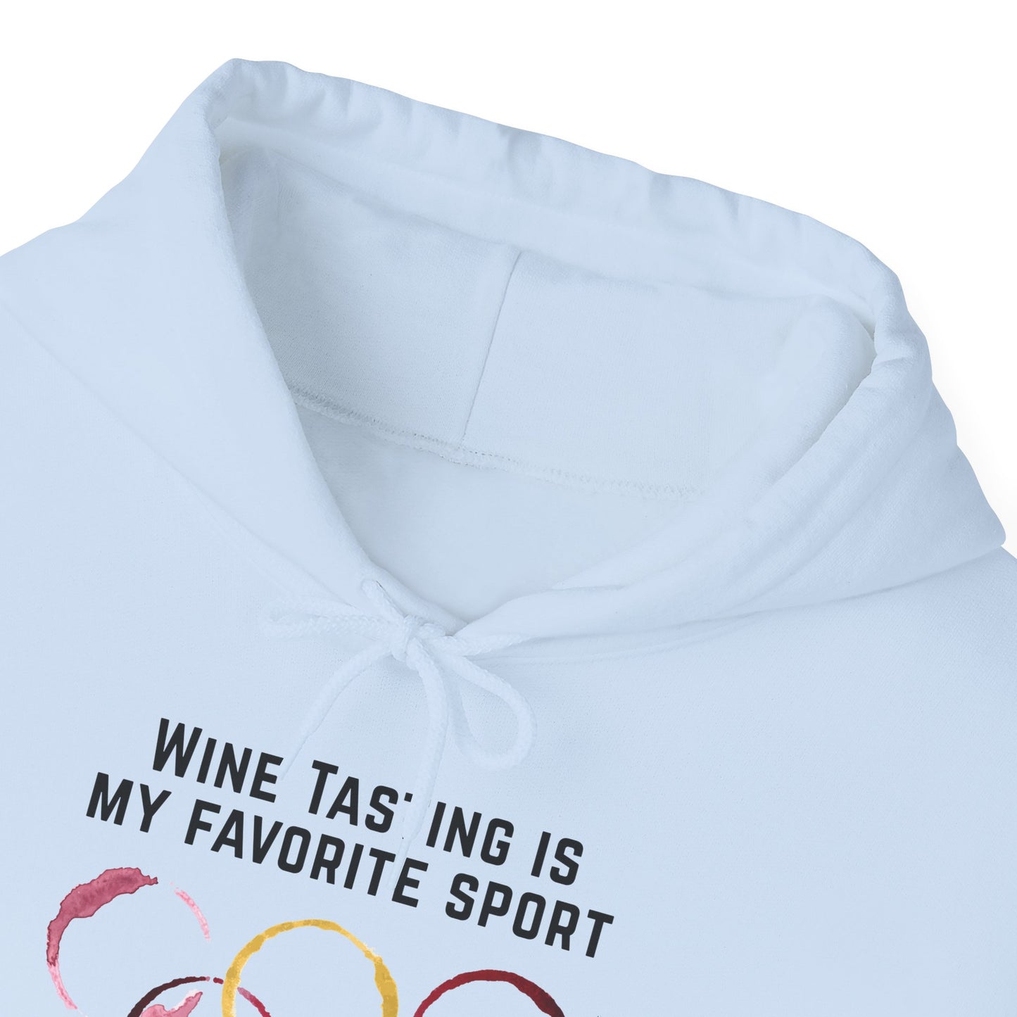 Wine Tasting Is My Favorite Sport Hoodie