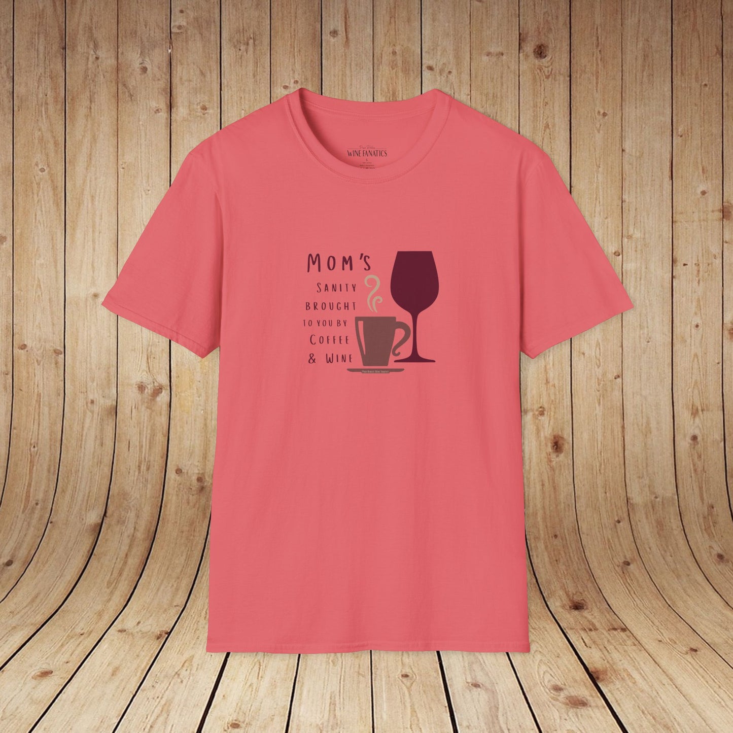 Mom's sanity brought to you by Coffee & Wine Personalized Tee