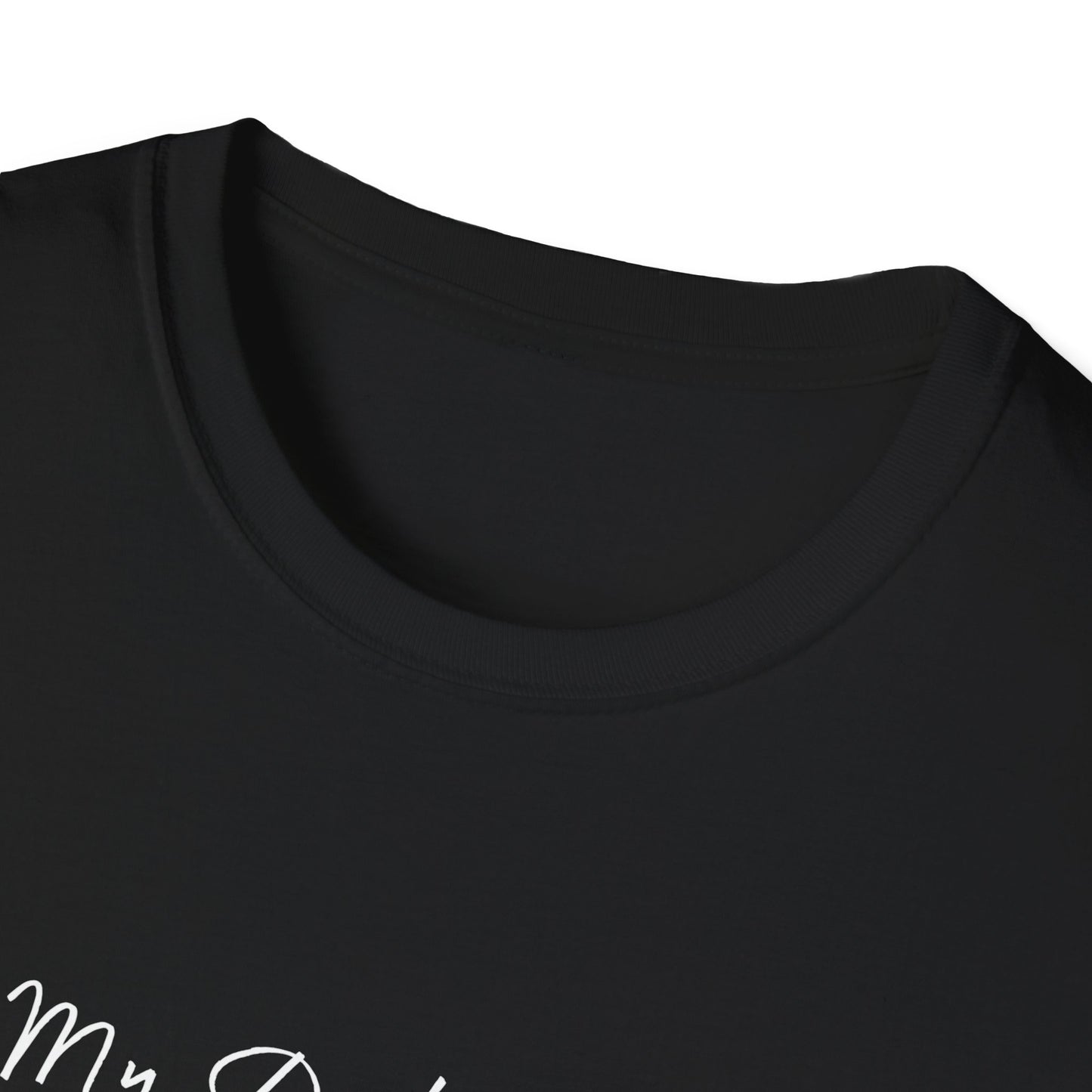 My Doctor Says I Need Glasses Unisex Softstyle T-Shirt