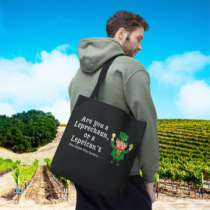 Are You A Leprechaun, Or A Leprecan't Tote Bag