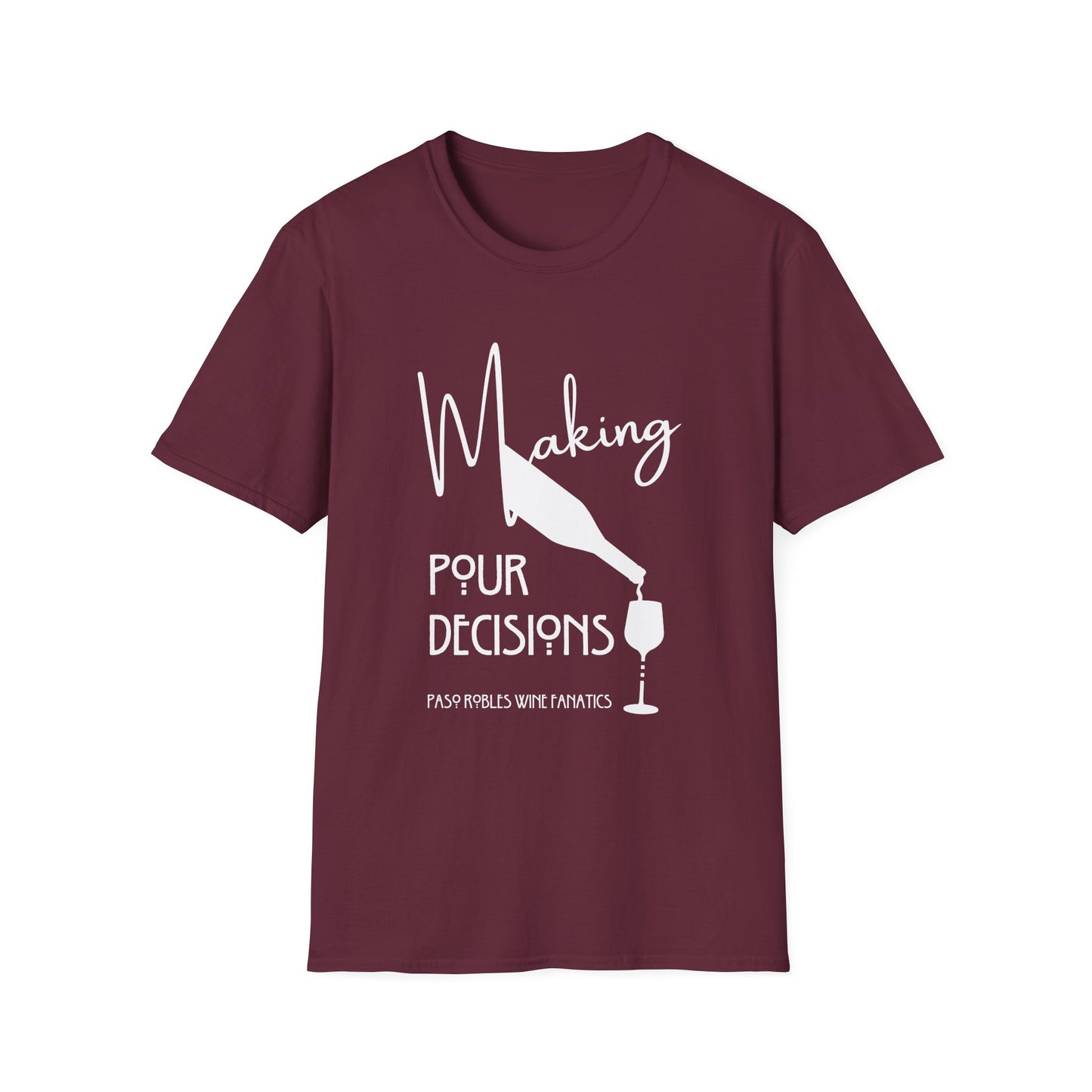 Making Pour Decisions Unisex Softstyle T-Shirt