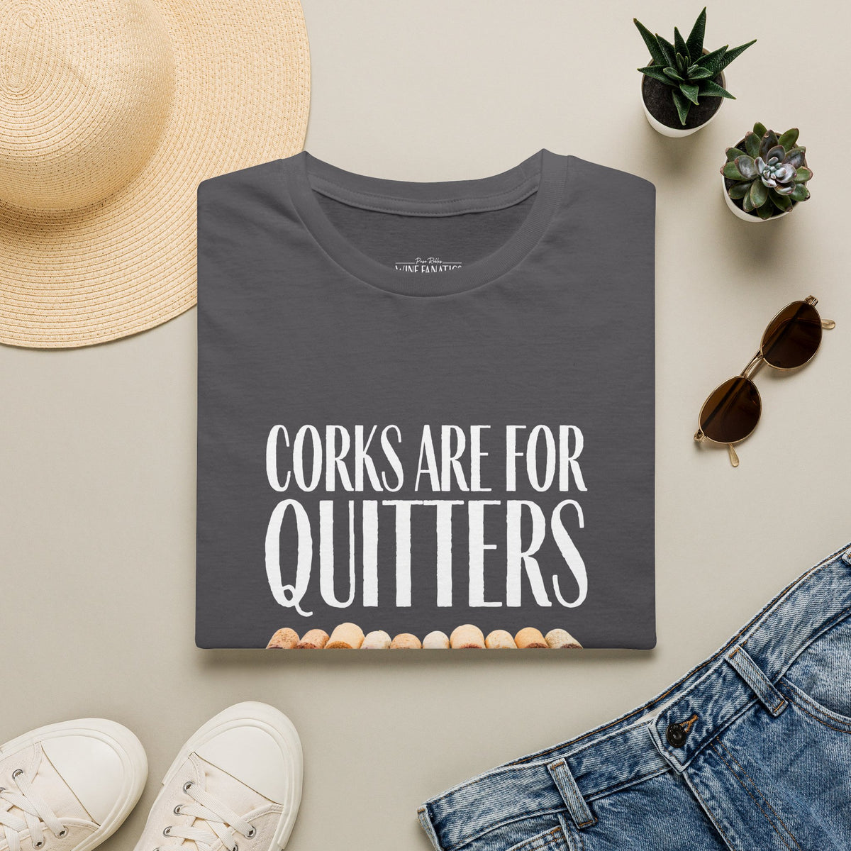 Corks Are For Quitters Crewneck Tee