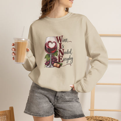 WINE Is Needed Everyday Sweatshirt