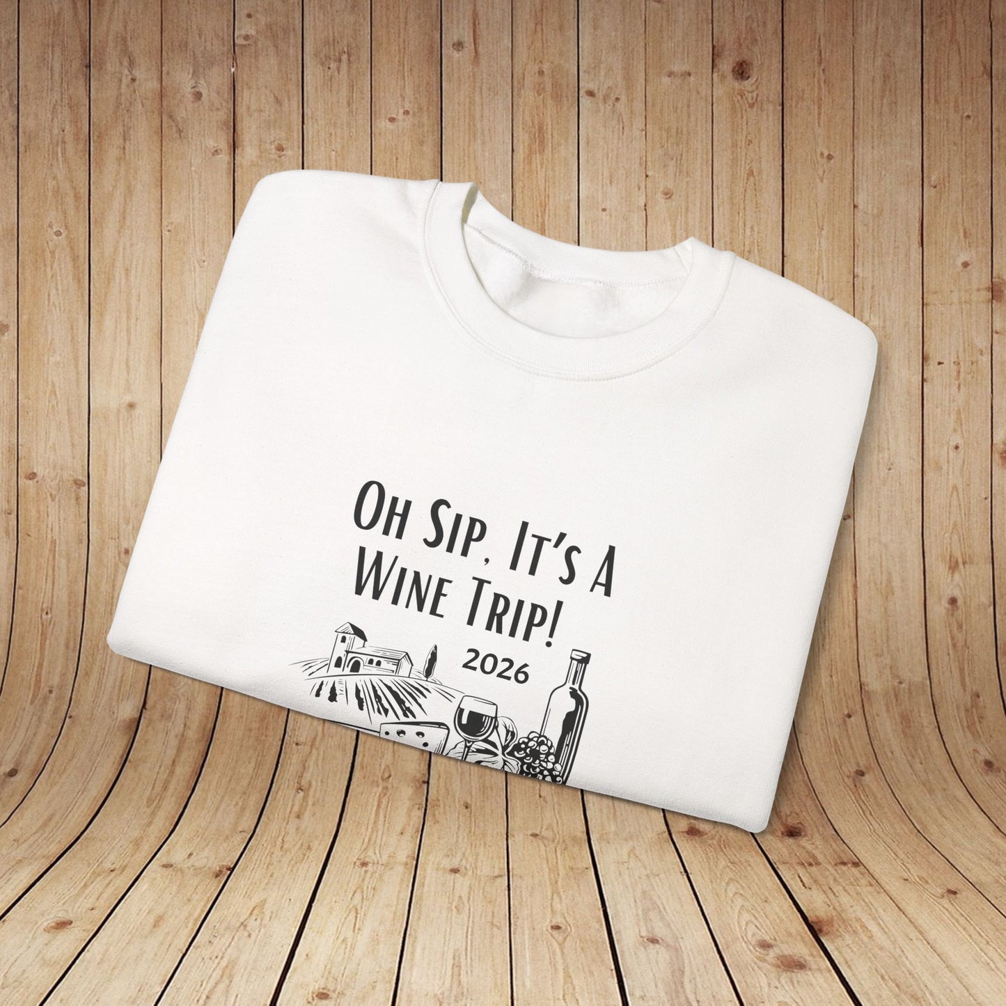 Oh Sip It's A Wine Trip Sweatshirt