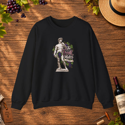 The Fruit Matters In Paso Robles Sweatshirt