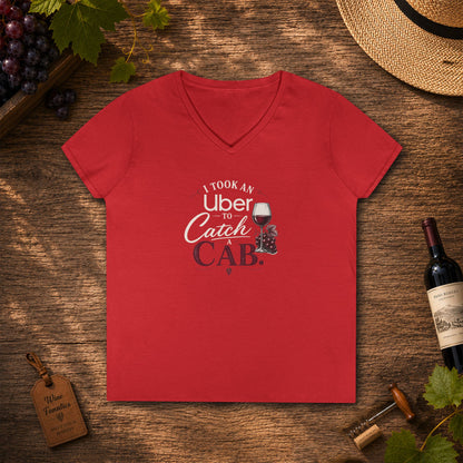 I Took An Uber To Catch A CAB Ladies V-Neck Tee