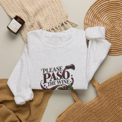 Please Paso The Wine Sweatshirt