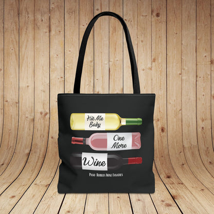 Hit Me Baby One More Wine Tote Bag