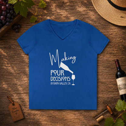 Napa Valley - Making Pour Decisions Ladies' V-Neck Tee