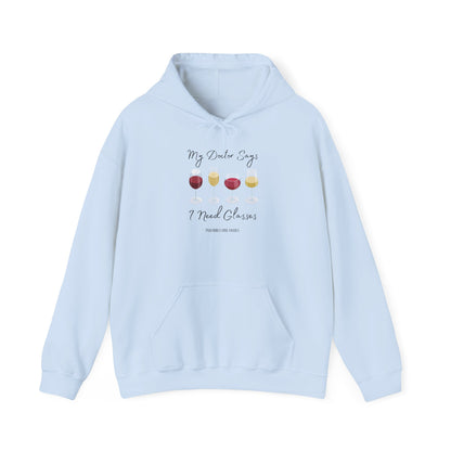 My Doctor Says I Need Glasses Hoodie