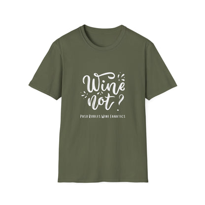 Wine Not? Unisex Softstyle T-Shirt