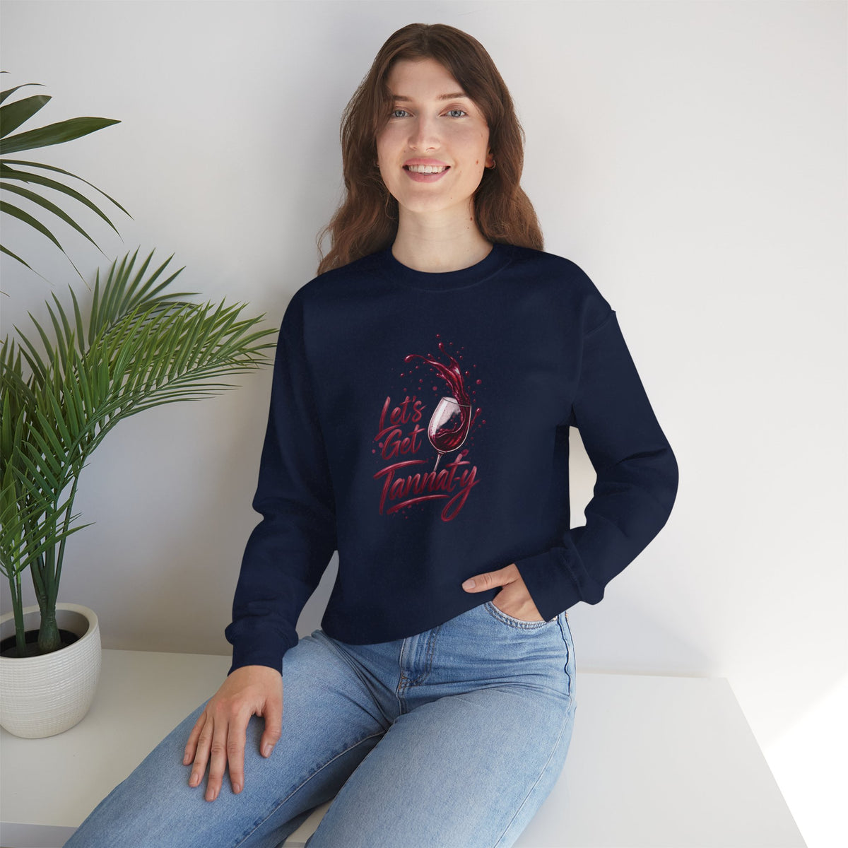 Let's Get Tannat-y Sweatshirt