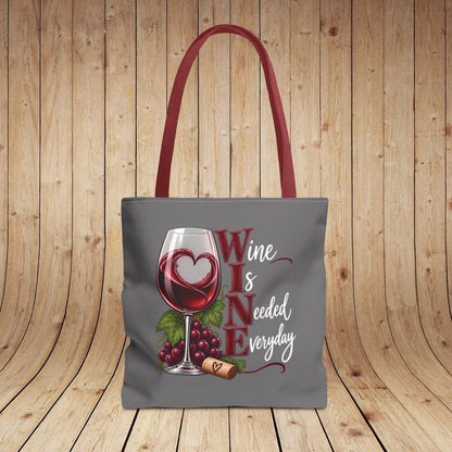 WINE Is Needed Everyday Personalized Tote Bag