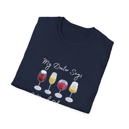 My Doctor Says I Need Glasses Unisex Softstyle T-Shirt