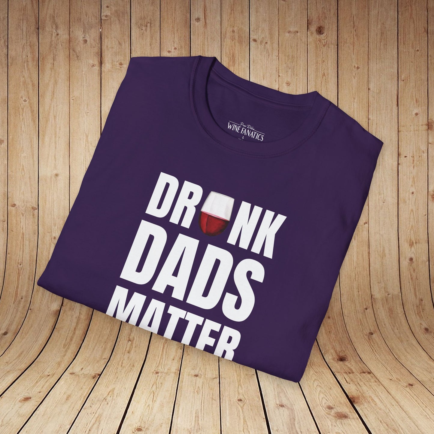 Drunk Dads Matter T-Shirt