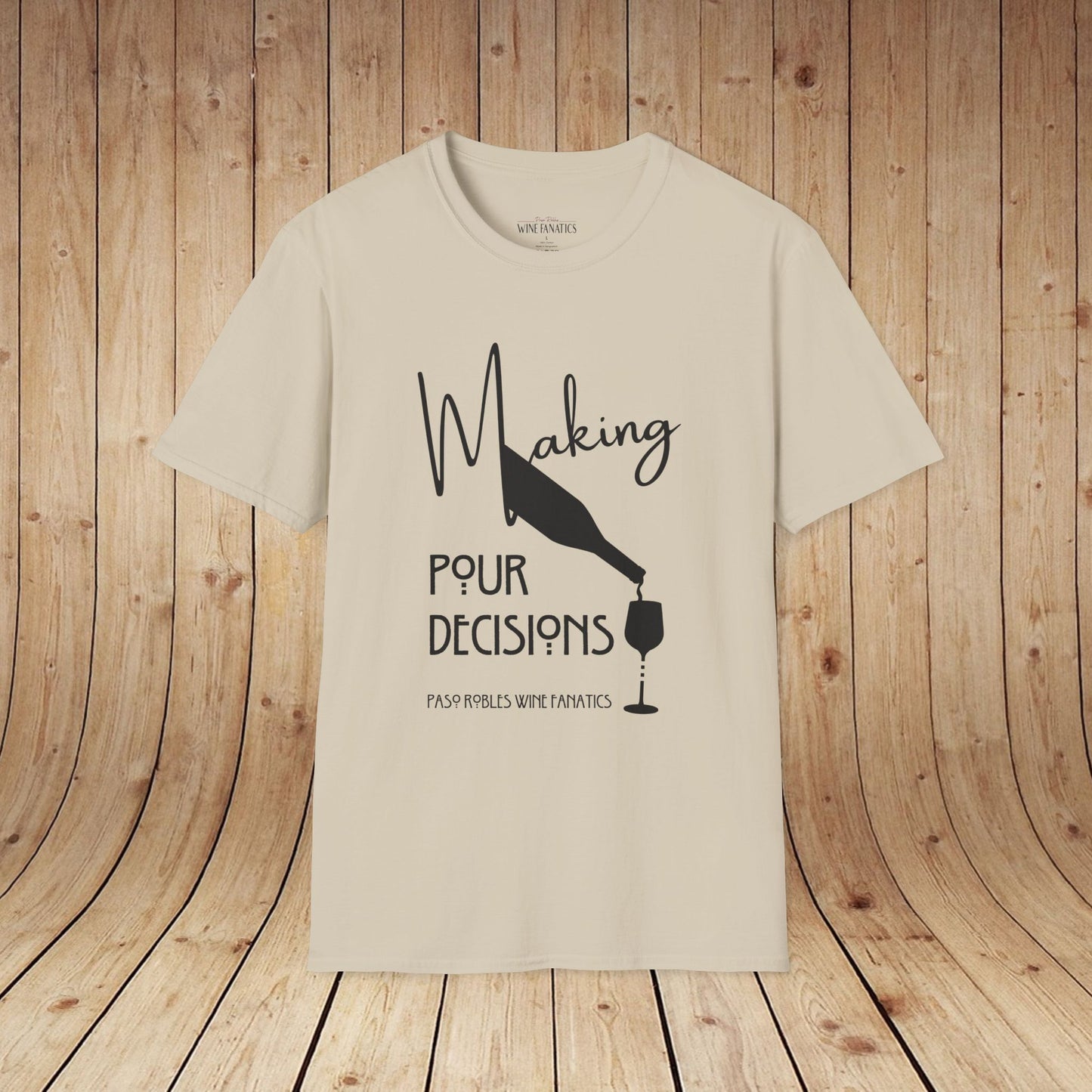 Making Pour Decisions Unisex Softstyle T-Shirt