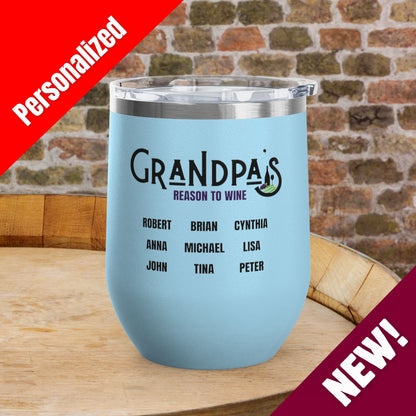 Grandpa's Reason To Wine Personalized 12oz Wine Tumbler