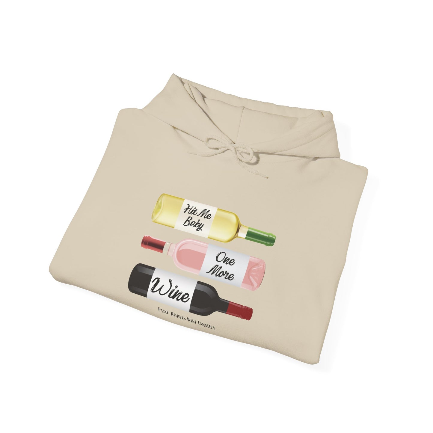 Hit Me Baby One More Wine Hoodie