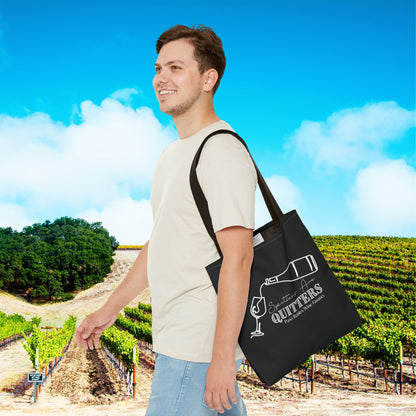 Spitters Are Quitters Wine Tote Bag
