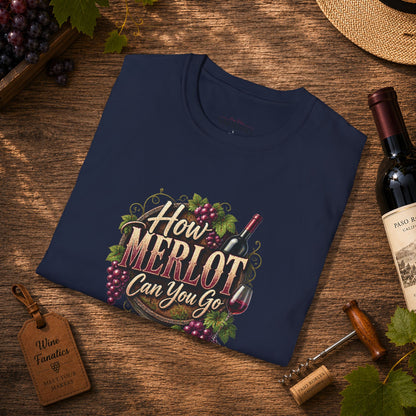 How Merlot Can You Go Crewneck T-Shirt
