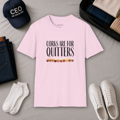 Corks Are For Quitters Crewneck Tee