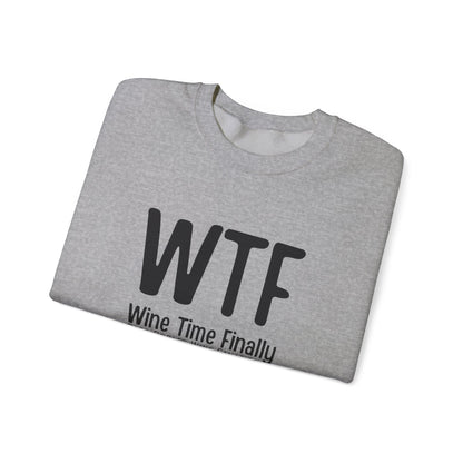 WTF Wine Tasting Finally Sweatshirt