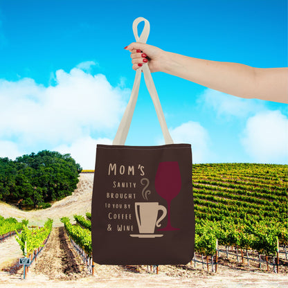 Mom's sanity brought to you by Coffee & Wine tote bag