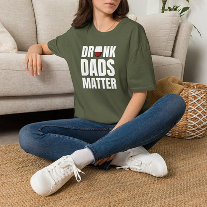 Drunk Dads Matter Crew Neck T-Shirt