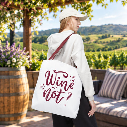 Copy of Wine Not? Tote Bag