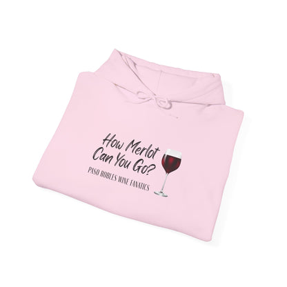 How Merlot Can You Go Hoodie