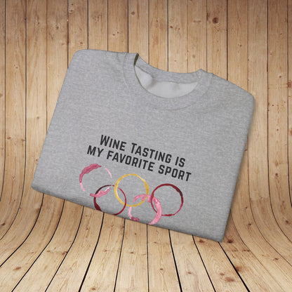 Wine Tasting Is My Favorite Sport Sweatshirt