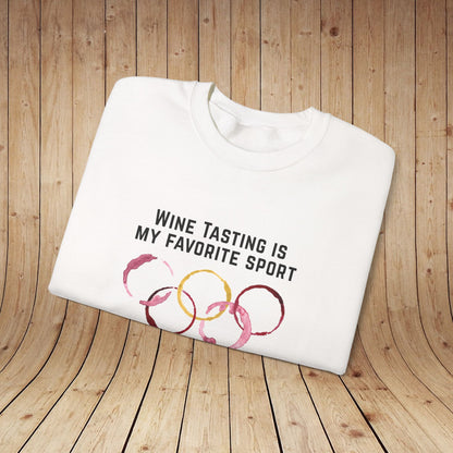 Wine Tasting Is My Favorite Sport Sweatshirt