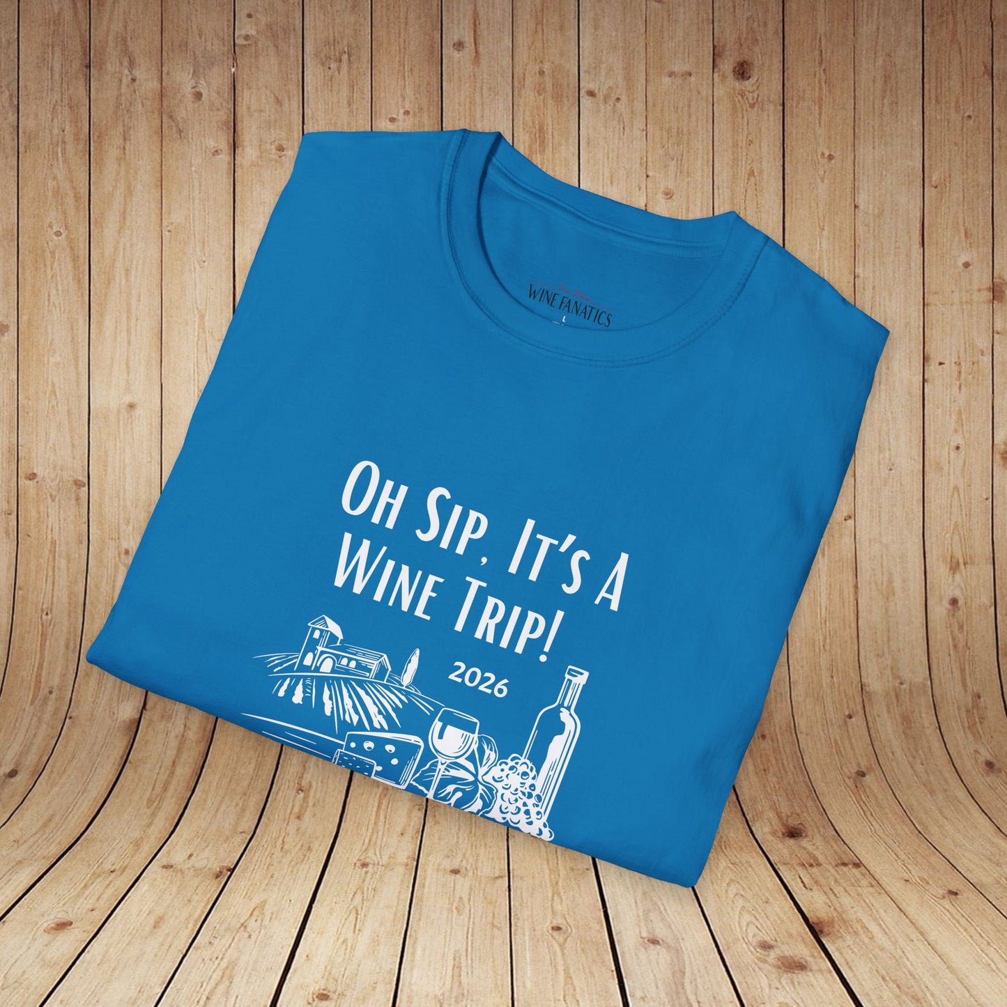 Oh Sip It's A Wine Trip Unisex Softstyle T-Shirt