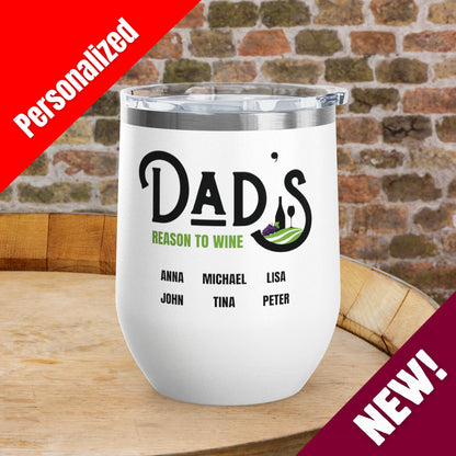 Dad's Reason To Wine Personalized Wine Tumbler