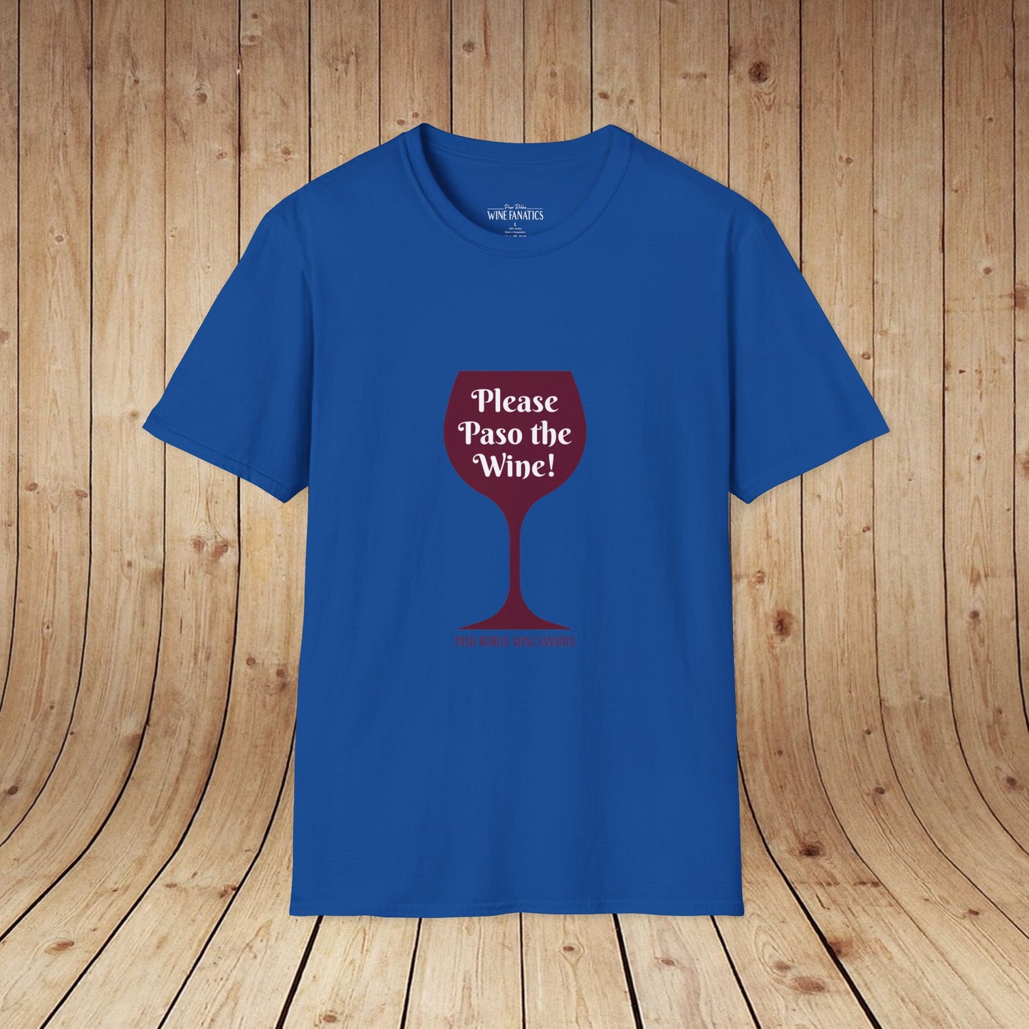 Please Paso The Wine Unisex Softstyle T-Shirt