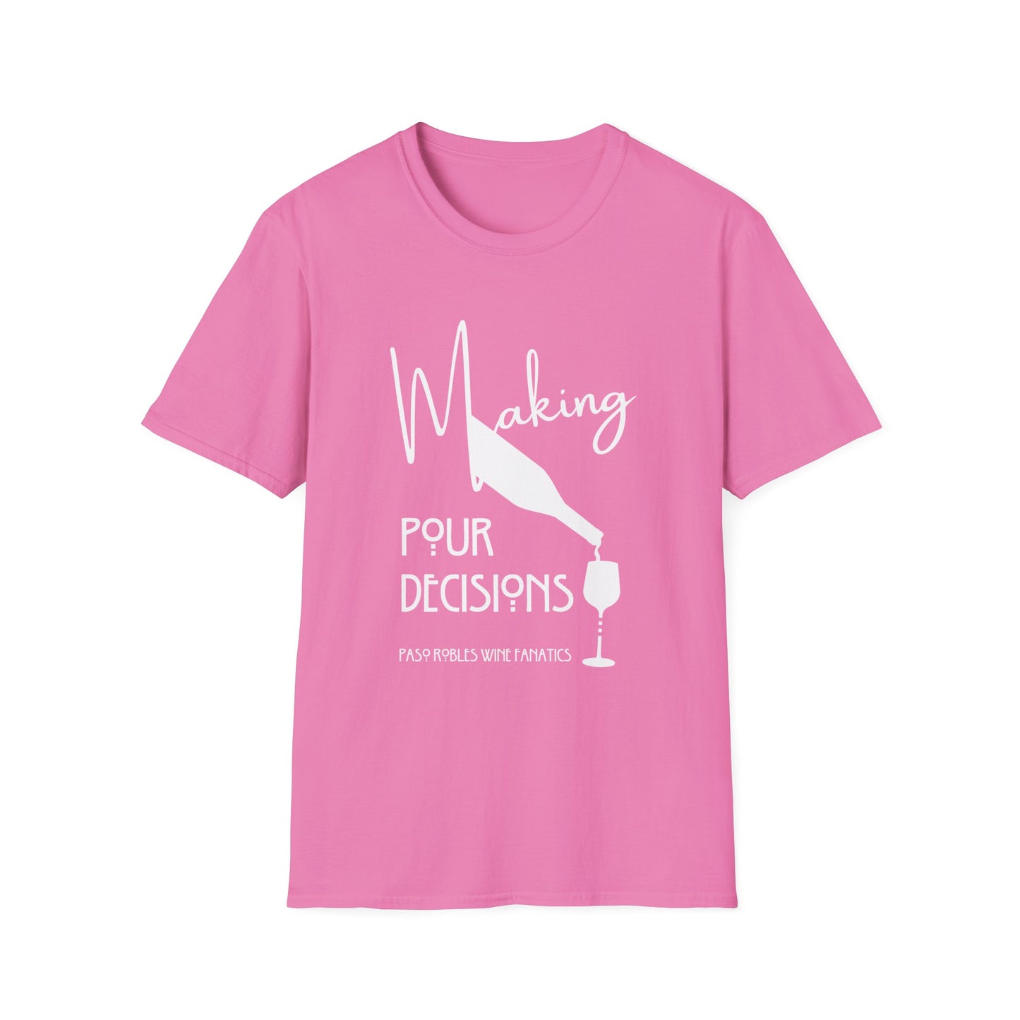 Making Pour Decisions Unisex Softstyle T-Shirt