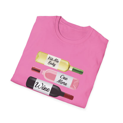 Hit Me Baby One More Wine Unisex Softstyle T-Shirt