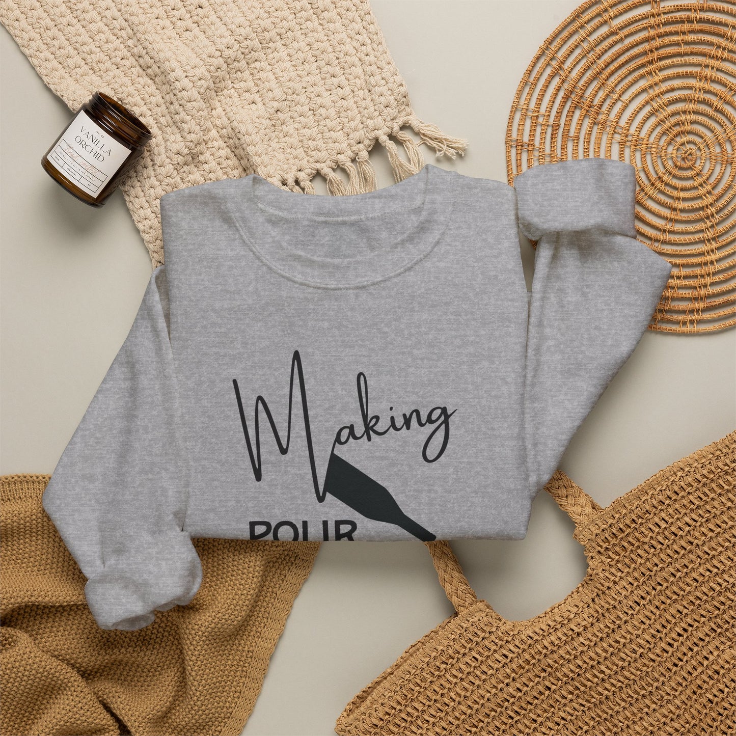 Making Pour Decisions in Paso Robles, CA Sweatshirt