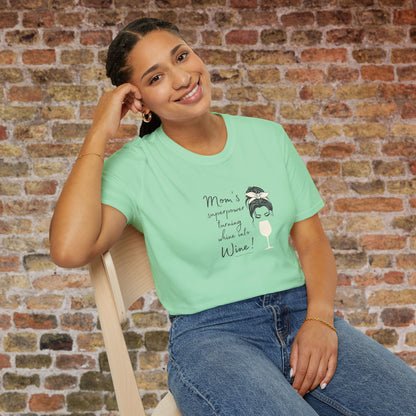 Mom's superpower, turning whine into Wine! Crewneck Tee