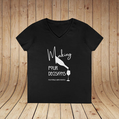 Making Pour Decisions Ladies' V-Neck Tee