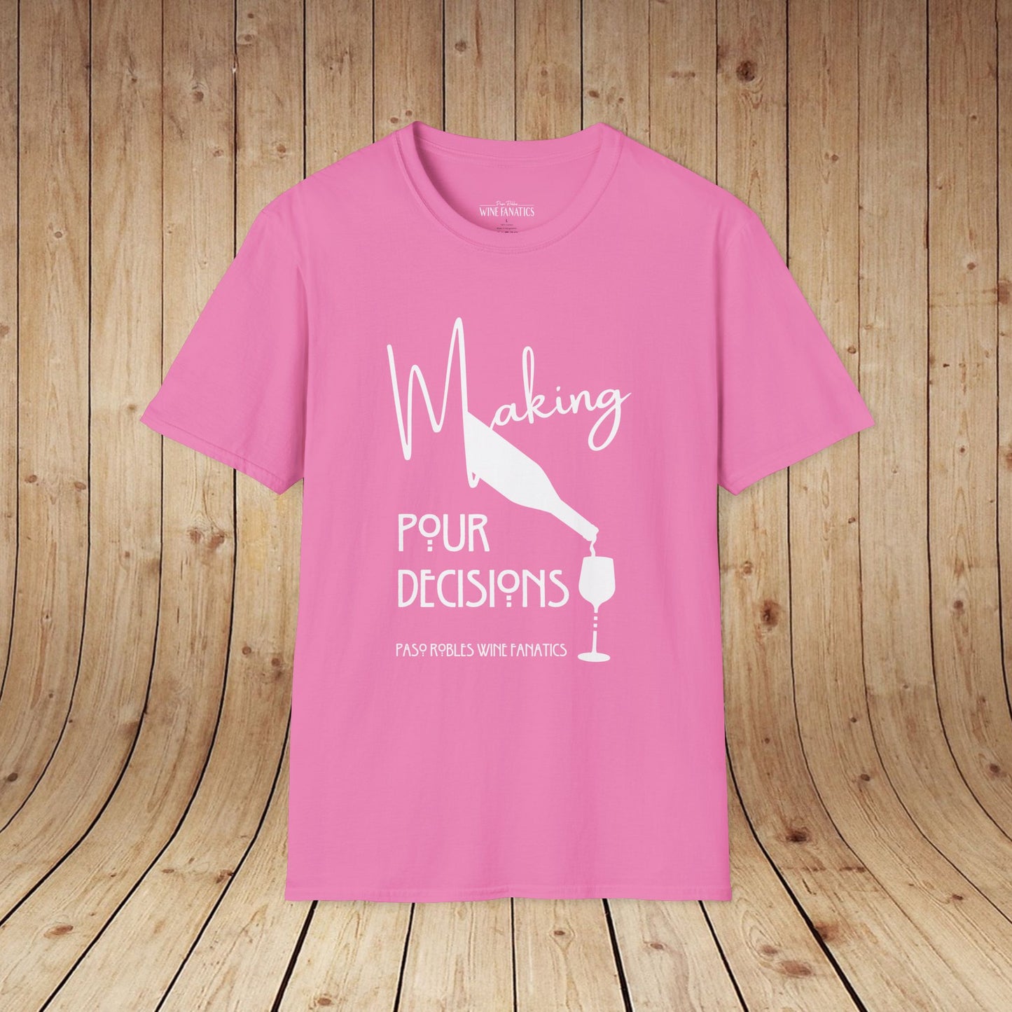 Making Pour Decisions Unisex Softstyle T-Shirt