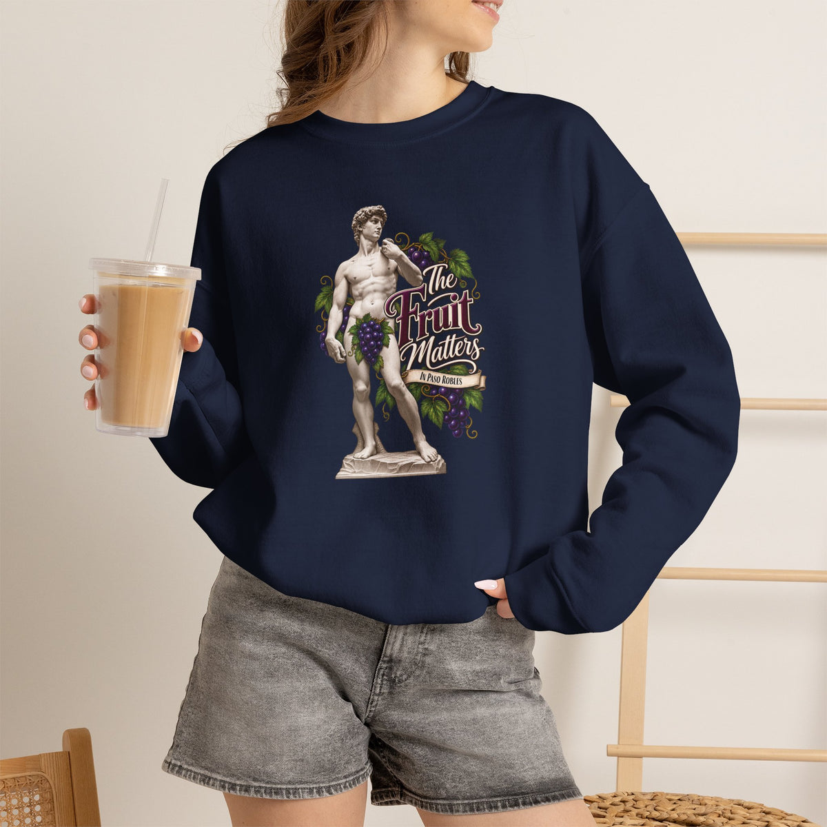 The Fruit Matters In Paso Robles Sweatshirt