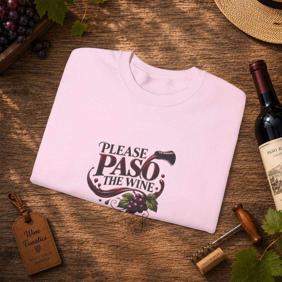Please Paso The Wine Sweatshirt
