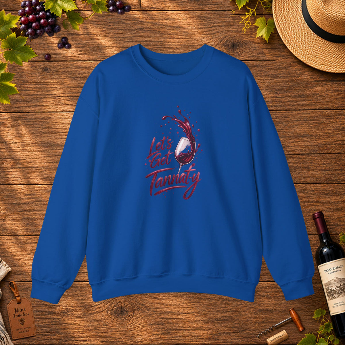 Let's Get Tannat-y Sweatshirt